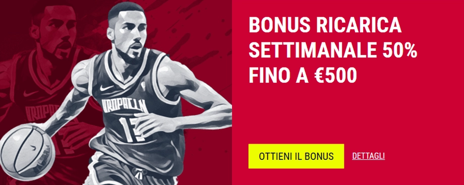 Promo bonus ricarica settimanale 50% fino a €500 con giocatore NBA